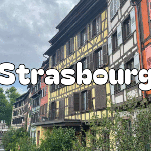 Strasbourg – Le charme alsacien 🥨