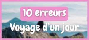 Lire la suite à propos de l’article 10 erreurs fréquentes quand on prépare un voyage d’une journée (et comment les éviter)